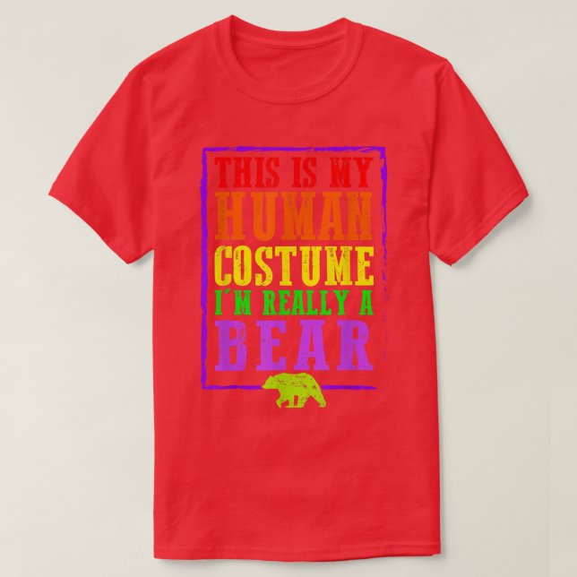 Camiseta This Is My Human Costume I'm Really A Bear Hallowe (Frente do Design)