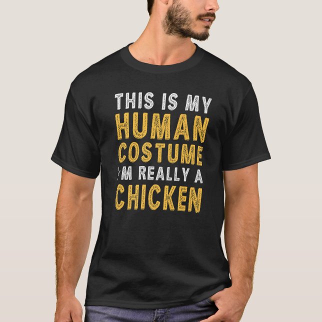 Camiseta This Is My Human Costume I'm Really a Chicken Prem (Frente)