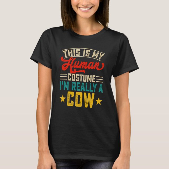 Camiseta This Is My Human Costume Im Really A Cow  2 (Frente)