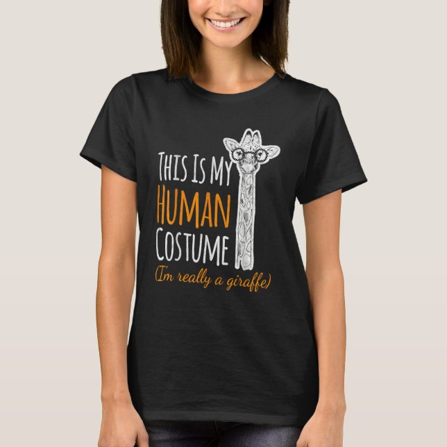 Camiseta This is my Human Costume I'm Really A Giraffe Safa (Frente)