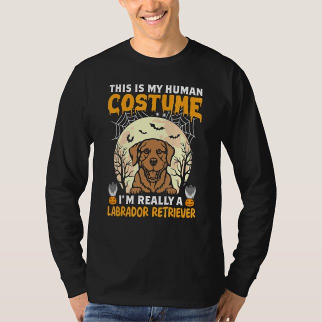 Camiseta This is My Human Costume I'm Really a Labrador Ret (Frente)