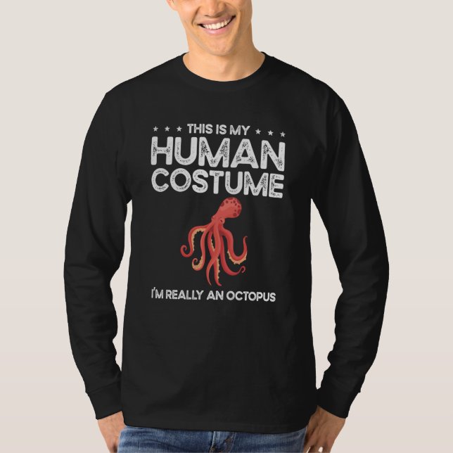 Camiseta This Is My Human Costume I'm Really A Octopuses Sq (Frente)