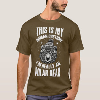 Camiseta This is My Human Costume I'm Really A Polar Bear H