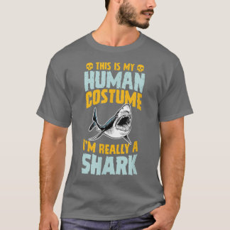 Camiseta This Is My Human Costume I'm Really A Shark Hallow