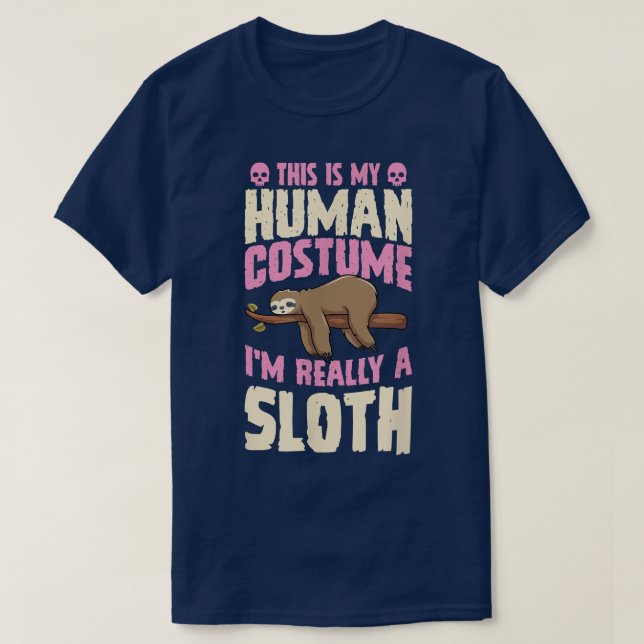 Camiseta This Is My Human Costume Im Really A Sloth Hallowe (Frente do Design)