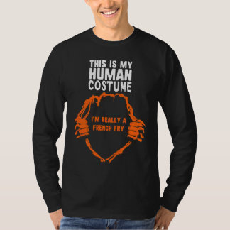 Camiseta This Is My Human Costume I'm Really French Fry Hal