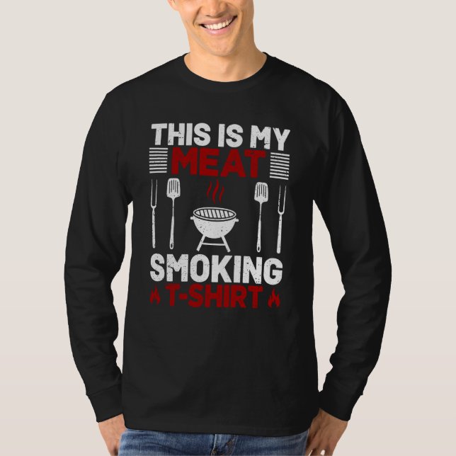 Camiseta This Is My Meat Smoking Barbeque (Frente)