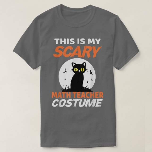 Camiseta This is my scary math teacher costume for Hallowee (Frente do Design)