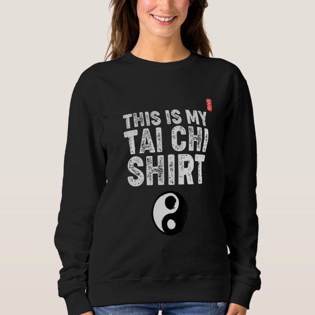 Camiseta This Is My Tai Chi Uniform! Tai Chi Beginners Slog (Frente)