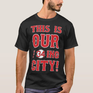 Camiseta This Is OUR F34ing City