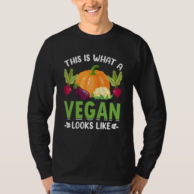 Camiseta This is what a vegan looks like (Frente)