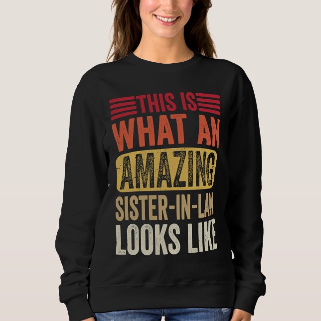 Camiseta This Is What An Amazing Sister Looks Like  Sarcast (Frente)