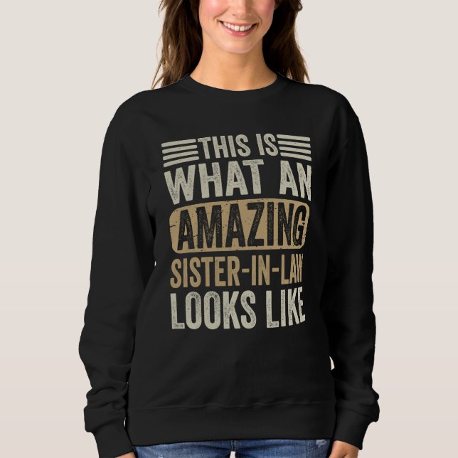 Camiseta This Is What An Amazing Sister Looks Like Sarcasti (Frente)