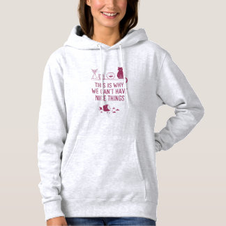 Camiseta This Is Why We Can’t Have Nice Things Minimal Cat 