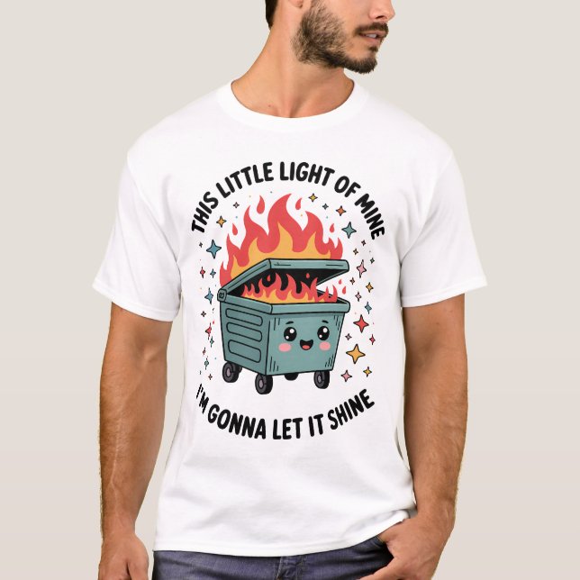 Camiseta This Little Light of Mine Dumpster Fire (Frente)