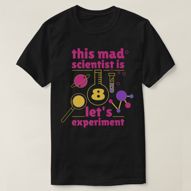 Camiseta This Mad Scientist is 8 Birthday Eighth 8th Scienc (Frente do Design)