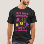 Camiseta This Mad Scientist is 8 Birthday Eighth 8th Scienc<br><div class="desc">This Mad Scientist is 8 Birthday Eighth 8th Science Kids Premium  .</div>