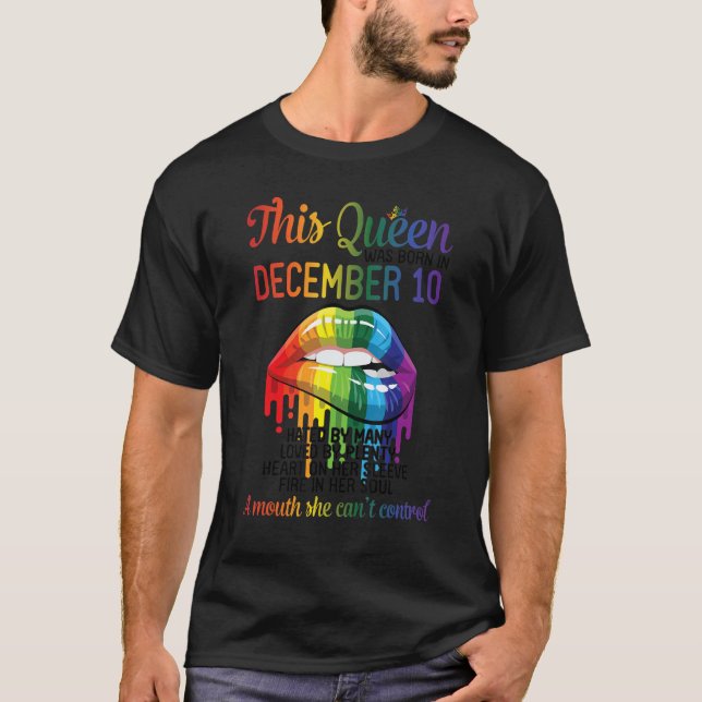 Camiseta This Queen Born Dec 10 Hate Love Heart Mouth Can't (Frente)