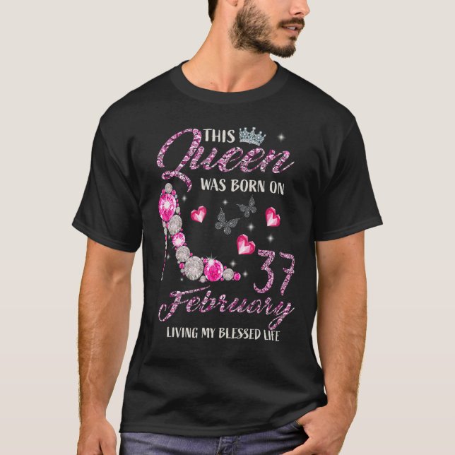 Camiseta This Queen Was Born In February 37 Living My Bless (Frente)