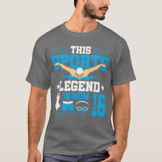 Camiseta This Sports Legend Is Now 16 Swimming 16th gift vi