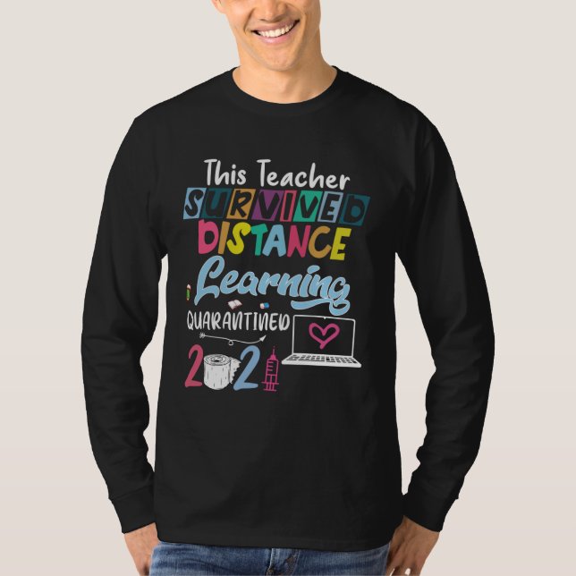 Camiseta This Teacher Survived Distance Learning Quarantine (Frente)