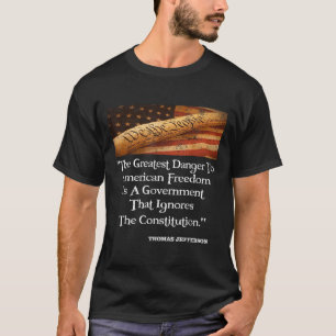 Camiseta Thomas Jefferson O Maior Perigo Para A Liberdade Q