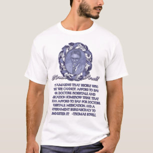 Camiseta Thomas Sowell em cuidados médicos do governo
