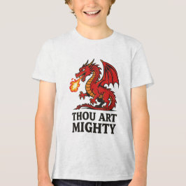 Camiseta Thou Art Mighty Red Dragon With Fire Breath