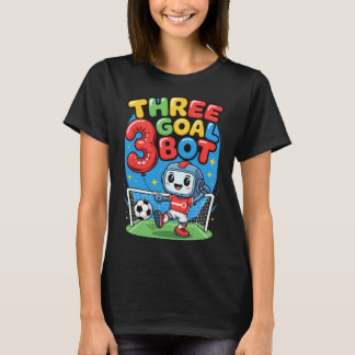 Camiseta Three Goal Bot Soccer Lover 3th Birthday
