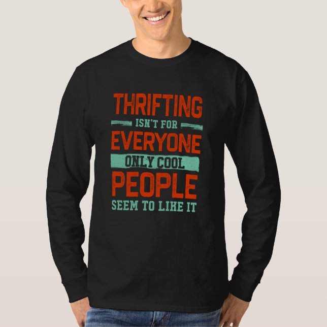 Camiseta Thrifting Isnt For Everyone Thrifting (Frente)