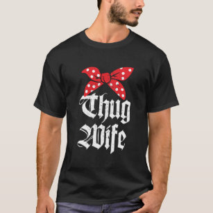 Camiseta Thug Wife Funny Namorada Fiance Casado Hoodie
