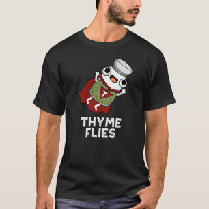Camiseta Thyme voa Engraçado Herb Pun Dark BG