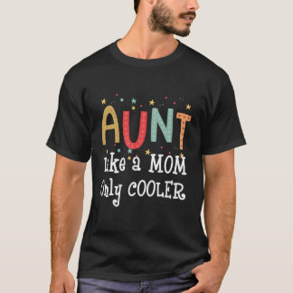 Camiseta Tia Como Uma Mãe Apenas Um Presente Engraçado Mais
