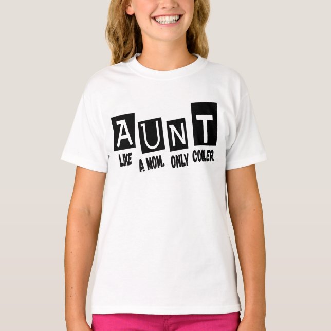 Camiseta Tia como uma mãe só mais fria (Frente)