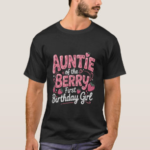 Camiseta Tia Da Primeira Garota De Aniversário Da Berry Str