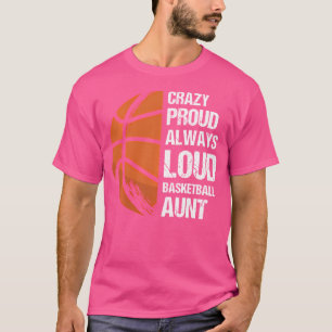Camiseta Tia de basquete sempre alta e louca