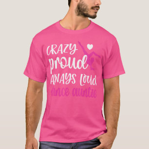 Camiseta Tia De Dança Louca E Louca De Uma Dançarina A