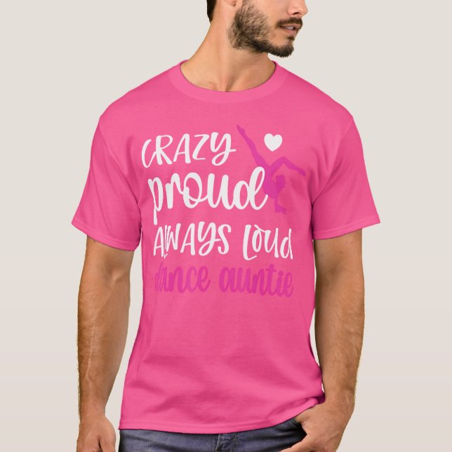 Camiseta Tia De Dança Louca E Louca De Uma Dançarina A (Frente)