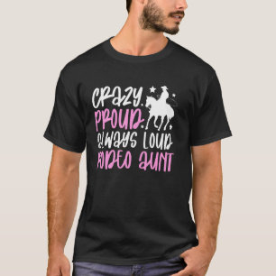 Camiseta Tia De Rodeio Louca E Orgulhosa De Uma Tia De Cava