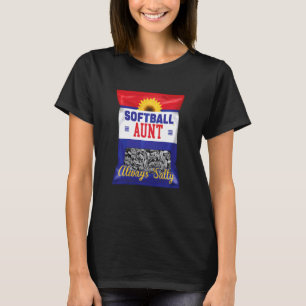 Camiseta Tia De Softball Sempre Salgada Tia De Girassol F
