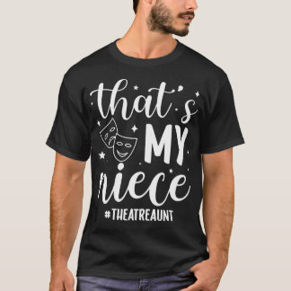 Camiseta Tia de Teatro da Minha Sobrinha Atriz de Teatro Ti