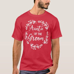 Camiseta Tia do Noivo Dia do Casamento do Noivo Festa TiaT-