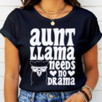 Tia Llama Não Precisa De Tia Drama Tia Aniversário