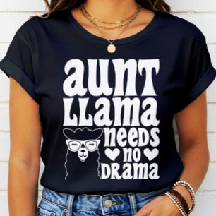 Camiseta Tia Llama Não Precisa De Tia Drama Tia Aniversário