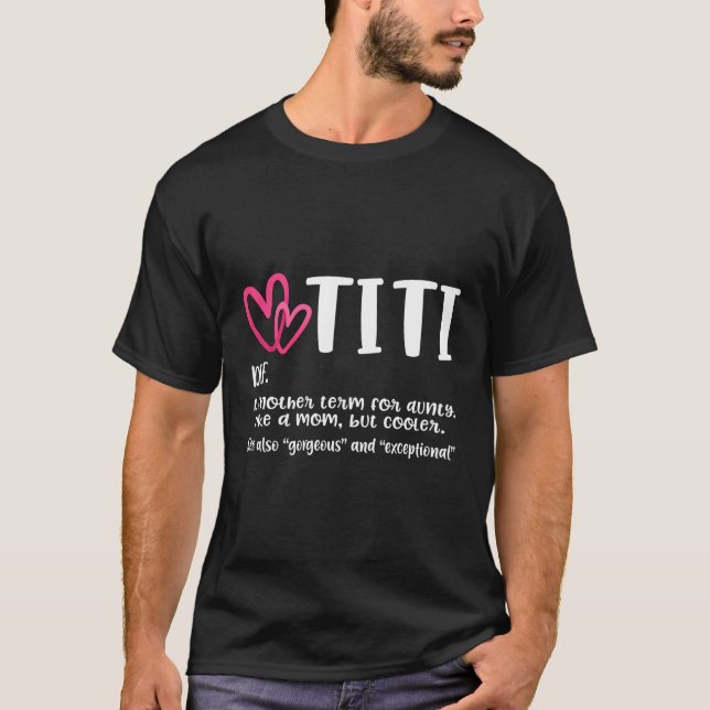 Camiseta Tia Melhor Definição De Titi Nunca Para Avó Gigi N (Frente)