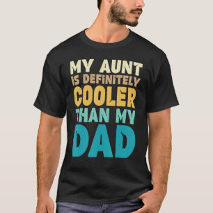 Camiseta Tia Minha Tia É Definitivamente Mais Fria Que O Me