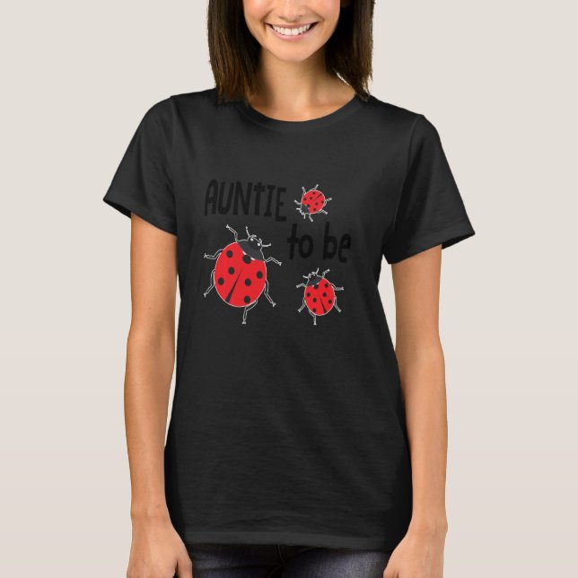 Camiseta Tia Para Ser Ladybug, Ele Ou Ela, Tia, Ama A Niece (Frente)