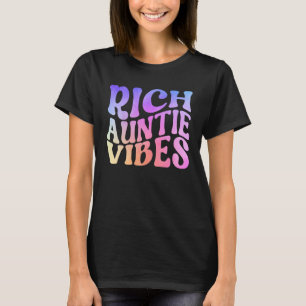 Camiseta Tia rica Vibes Tia melhor Tia Bonita Mãe Bonita D