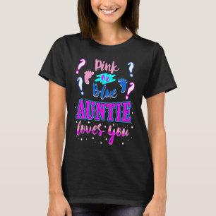 Camiseta Tia Rosa Ou Azul Te Ama O Gênero Chá de fraldas