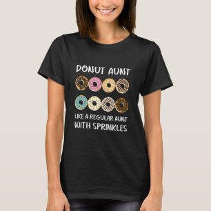 Camiseta Tia rosquinha como uma tia normal com aspersores